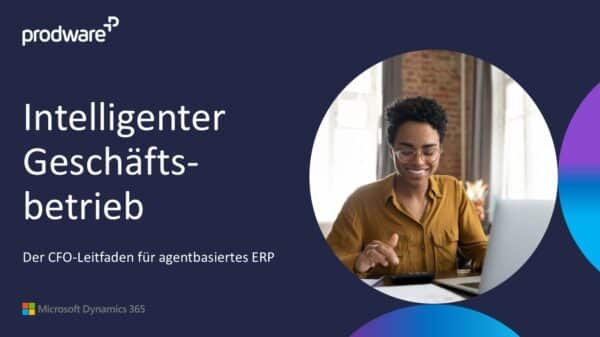 Intelligenter Geschäftsbetrieb: Der CFO-Leitfaden für agentbasiertes ERP