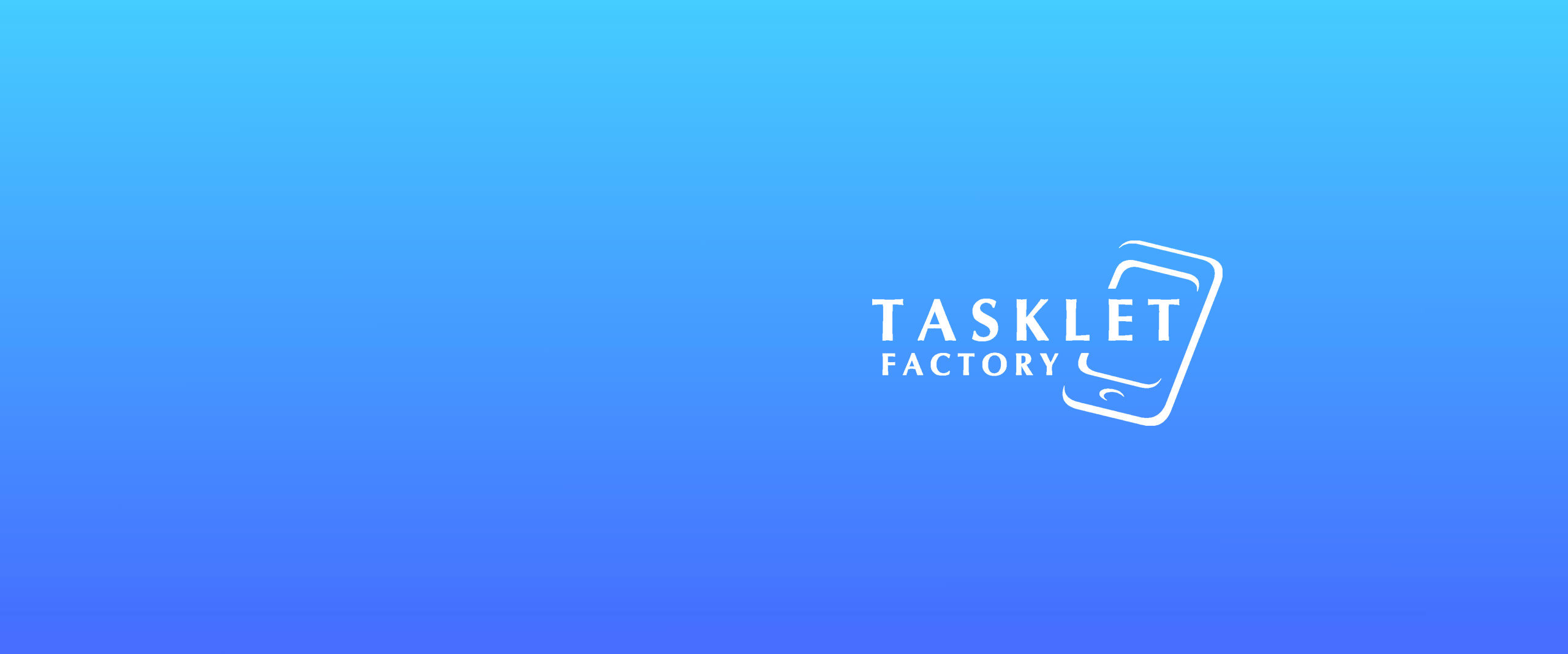 Tasklet factory solution