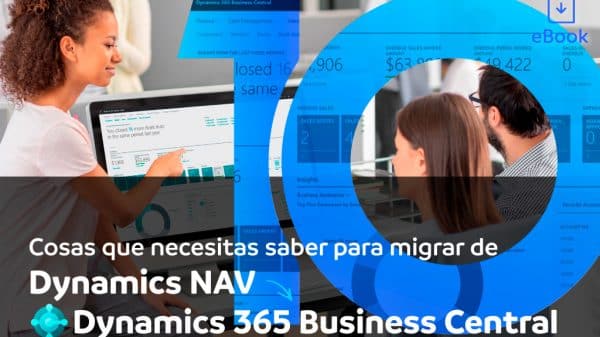 Ebook | 10 cosas que necesitas saber para migrar de Dynamics NAV a Dynamics 365 Business Central