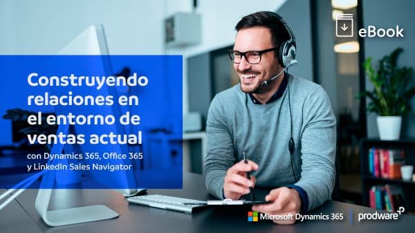 Ebook | Construyendo relaciones en el entorno de ventas actual