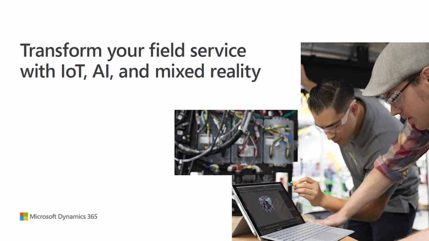 field service - IoT, AI, mixed reality