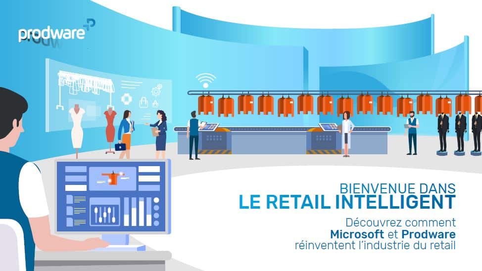 retail intelligent par Microsoft et Prodware