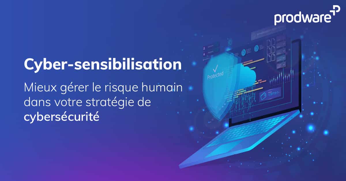 cyber-sensibilisation des collaborateurs à la cybersécurité