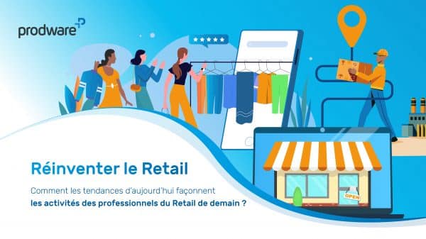 Bienvenue dans la nouvelle génération de l’omnicanal : le smart retail