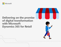 Delivering on the promise of digital transformation with Microsoft Dynamics 365 for Retail.