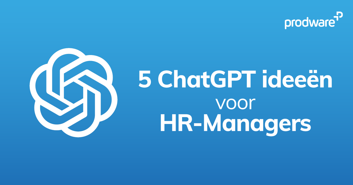 5 ChatGPT tips voor HR Managers