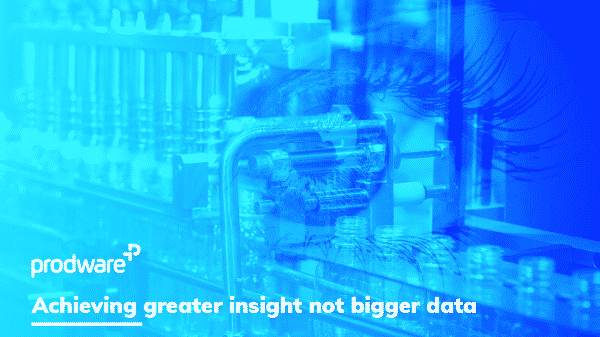 Achieving greater insight not bigger data